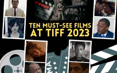 Ten Must-See Films at the 2023 Toronto International Film Festival