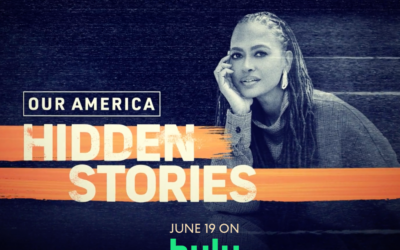 OUR AMERICA: HIDDEN STORIES WITH AVA DuVERNAY